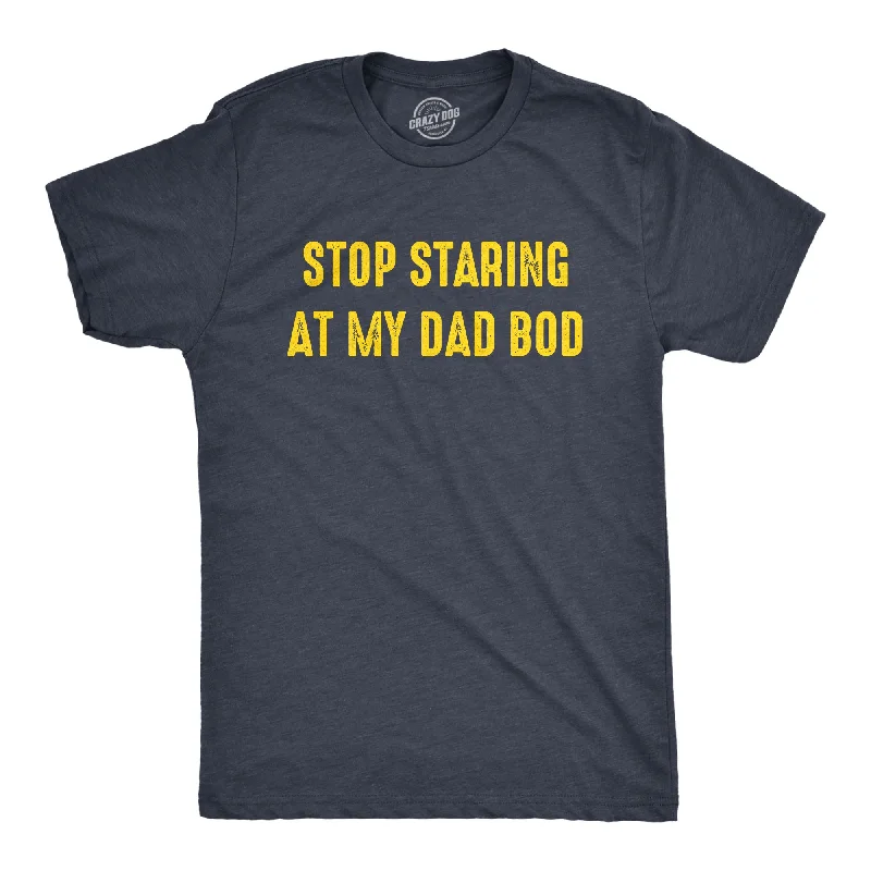 Men's polo t - shirts with a contrast collar for a preppy lookStop Staring At My Dad Bod Men's T Shirt Men's polo t - shirts with a contrast collar for a preppy lookStop Staring At My Dad Bod Men's T Shirt